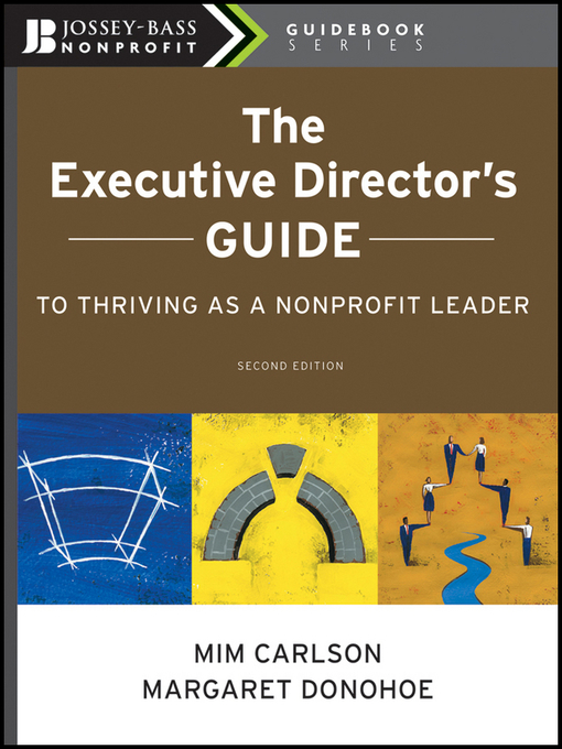 Title details for The Executive Director's Guide to Thriving as a Nonprofit Leader by Margaret Donohoe - Available